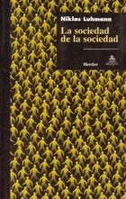 La Sociedad de la sociedad - Niklas Luhmann - Herder México La Sociedad de la sociedad - Niklas Luhmann - Herder México