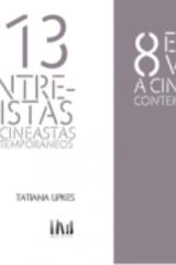 13 entrevistas a cineastas contemporáneos - Tatiana Lipkes - Mangos de hacha