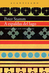 A espaldas del lago - Peter Stamm - Acantilado