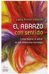 El abrazo con sentido - Laura Rincón Gallardo - Instituto Prekop
