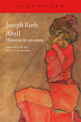 Abril: Historia de un amor - Joseph Roth - Acantilado