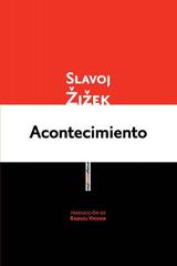 Acontecimiento - Slavoj Zizek - Sexto Piso