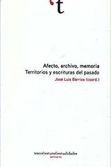 Afecto, archivo, memoria - José Luis Barrios Lara - Ibero