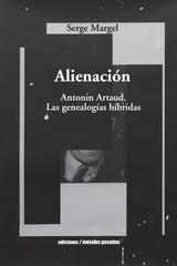 Alienación - Serge Margel - Ediciones Metales pesados