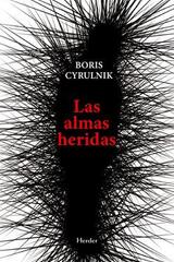Las almas heridas - Boris Cyrulnik - Herder