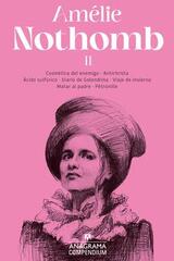 Amélie Nothomb II - Amélie Nothomb - Anagrama