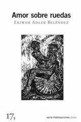 Amor sobre ruedas - Ekiwah Adler Beléndez - 17 IEC