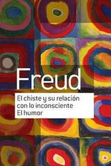 El chiste y su relación con lo inconciente - Sigmund Freud - Amorrortu