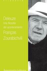 Deleuze, una filosofía del acontecimiento - François Zourabichvili - Amorrortu