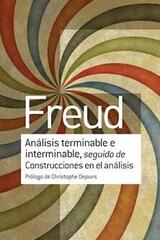 Análisis terminable e interminable, seguido de Construcciones en el análisis - Sigmund Freud - Amorrortu