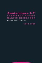 Anotaciones I-V​ - Martin Heidegger - Trotta