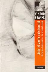 Ante el vacío existencial - Viktor E. Frankl - Herder