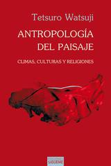 Antropología del paisaje - Tetsuro Watsuji - Ediciones Sígueme