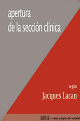Apertura de la sección clínica según Jacques Lacan - Jacques Lacan - Me cayó el veinte