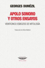 Apolo sonoro y otros ensayos - Georges Dumézil - Cuenco de plata