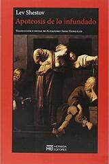 Apoteosis de lo infundado - Lev Shestov - Hermida Editores