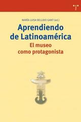 Aprendiendo de Latinoamérica - María Luisa Bellido Gant - Trea