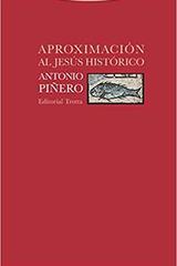 Aproximación al Jesús histórico - Antonio Piñero - Trotta