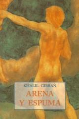 Arena y espuma - Khalil Gibran - Olañeta