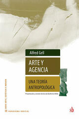 Arte y agencia - Alfred Gell - SB