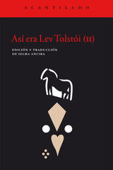 Así era Lev Tolstói (II) - Selma Ancira - Acantilado