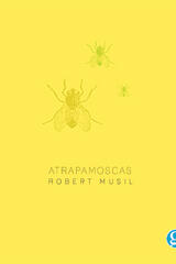 Atrapamoscas - Robert Musil - Godot