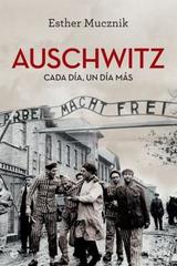 Auschwitz - Esther Mucznik - Esfera de los libros