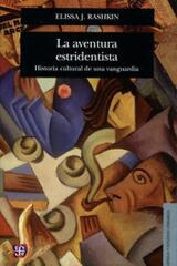 La aventura estridentista - Elissa Joy Rashkin - Universidad Veracruzana