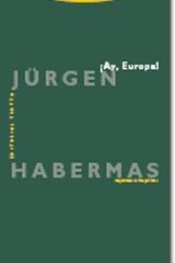 ¡Ay, Europa! - Jürgen Habermas - Trotta