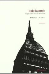 Bajo la mole - Antonio Gramsci - Sequitur