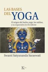 Las bases del yoga - Swami Satyananda Saraswati - Kairós