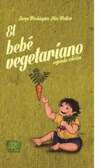 El bebé vegetariano - Jorge Washington Díaz Walker - Madreselva