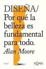 Diseña - Alan Moore - Koan