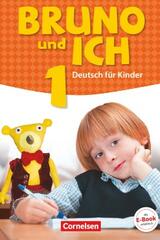 Bruno und ich · Deutsch für Kinder 1 Schulbuch -  AA.VV. - Cornelsen
