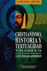 Cristianismo, historia y textualidad, II - Luis Vergara Anderson - Ibero