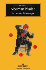 La canción del verdugo - Norman Mailer - Anagrama