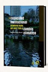 La capacidad institucional de gobiernos locales para hacer frente al cambio climático - Angélica Rosas Huerta - Itaca