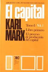 El capital. Libro primero. Volumen 1 - Karl Marx - Siglo XXI Editores