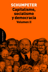 Capitalismo, socialismo y democracia II - Joseph Alois Schumpeter - Página Indómita