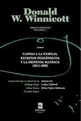 Cartas a la familia escritos pediatricos y la defensa maniaca 1911 1939 - D.W. Winnicott - Pólvora Editorial