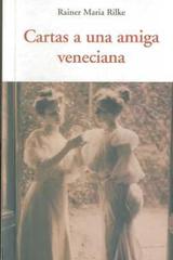 Cartas a una amiga veneciana - Rainer Maria Rilke - Olañeta