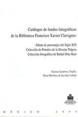 Catálogo de fondos fotográficos de la biblioteca Francisco Xavier Clavigero - Hena Míriam Martínez de escobar Cobela - Ibero