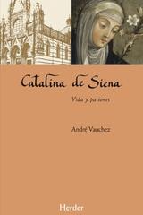 Catalina de Siena - André Vauchez - Herder