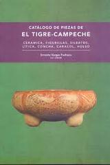 Catálogo de piezas de El Tigre-Campeche - Ernesto Vargas Pacheco - Inah