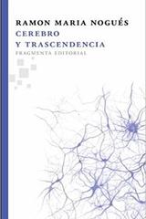 Cerebro y trascendencia - Ramón María Nogués - Fragmenta