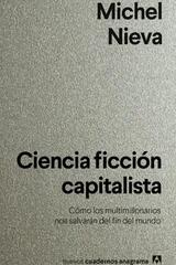 Ciencia ficción capitalista - Michel Nieva - Anagrama