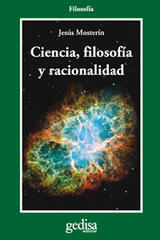 Ciencia, filosofía y racionalidad - Jesús Mosterín - Editorial Gedisa