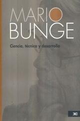 Ciencia Tecnica Y Desarrollo - Mario Bunge - Siglo XXI Editores
