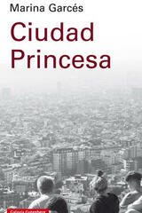 Ciudad Princesa - Marina Garcés - Galaxia Gutenberg