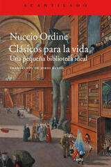 Clásicos para la vida - Nuccio Ordine - Acantilado